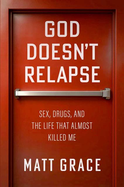 God Doesn't Relapse