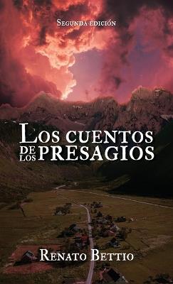 Los cuentos de los presagios, Segunda Edición - Renato Bettio - cover
