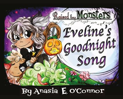 Raised by Monsters - Anasia E. O'Connor - ebook