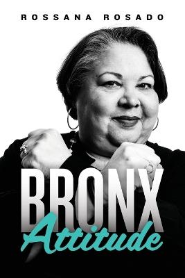Bronx Attitude - Rossana Rosado - cover