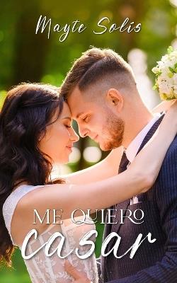 Me quiero casar - Mayte Solís - cover