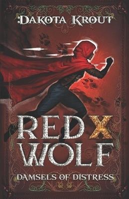 Red X Wolf: A Clean Romantasy LitRPG Adventure - Dakota Krout - cover