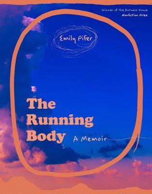 The Running Body - A Memoir - Emily Pifer - cover