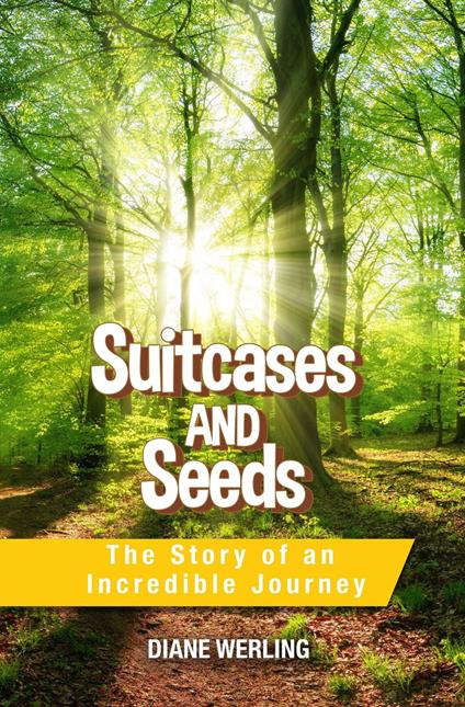 Suitcases and Seeds - Diane Werling - ebook