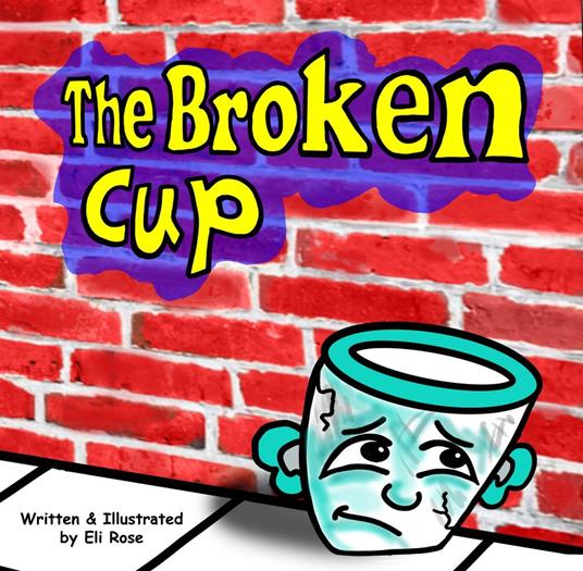 The Broken Cup - Eli Rose - ebook