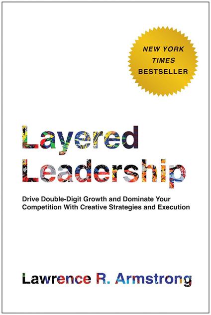 Layered Leadership