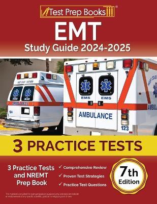 EMT Study Guide 2024-2025: 3 Practice Tests and NREMT Prep Book [7th Edition] - Lydia Morrison - cover