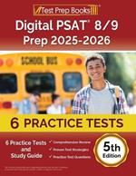 Digital PSAT 8/9 Prep 2024-2025: 6 Practice Tests and Study Guide [5th Edition]