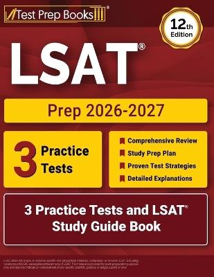 LSAT Prep 2026-2027: 3 Practice Tests and LSAT Study Guide Book [12th Edition] - Lydia Morrison - cover