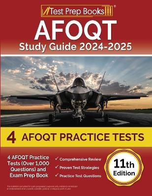 AFOQT Study Guide 2024-2025: 4 AFOQT Practice Tests (Over 1,000 Questions) and Exam Prep Book [11th Edition] - Lydia Morrison - cover
