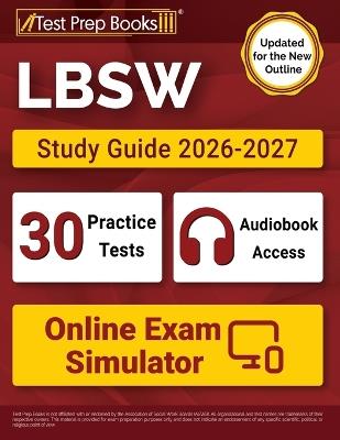 LBSW Study Guide 2026-2027: 30 Full-Length Practice Tests and ASWB Bachelors Exam Prep Book [Updated for the New Outline] - Lydia Morrison - cover