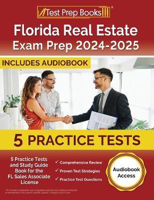 Florida Real Estate Exam Prep 2024-2025: 5 Practice Tests and Study Guide Book for the FL Sales Associate License [Audiobook Access] - Lydia Morrison - cover
