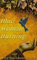 Blue Woman Burning