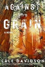 Against the Grain - 2nd Edition