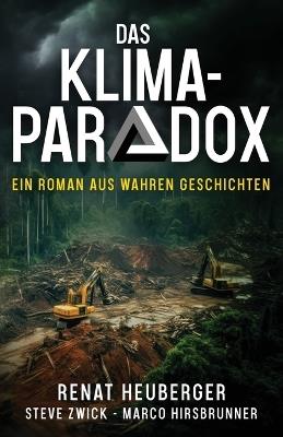Das Klima-Paradox - Renat Heuberger,Steve Zwick,Marco Hirsbrunner - cover