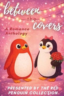 Between the Covers: A Romance Anthology - cover