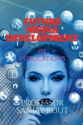 Future Media Development - Sanjay - cover