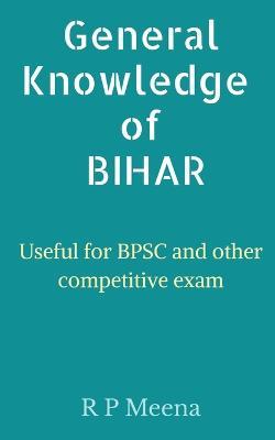 General Knowledge of Bihar - R Meena - cover