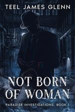 Not Born of Woman