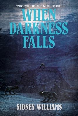 When Darkness Falls - Sidney Williams - cover