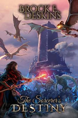 The Sorcerer's Destiny - Brock E Deskins - cover