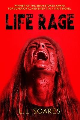 Life Rage - L L Soares - cover