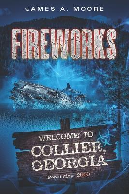 Fireworks - James A Moore - cover