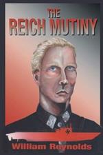 The Reich Mutiny: New Edition