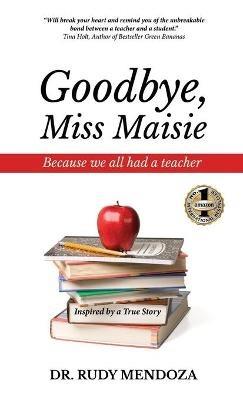 Goodbye, Miss Maisie - Rudy Mendoza - cover