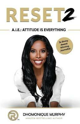 Reset2: A.I.E. Attitude Is Everything - Dhomonique Murphy - cover