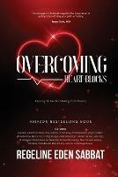 Overcoming Heart Blocks: Inspiring Stories for Healing from Trauma