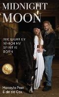 Midnight Moon: The Light By Which My Spirit Is Born - de de Cox - cover