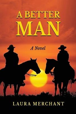 A Better Man - Laura Merchant - cover