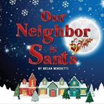 Our Neighbor Is Santa