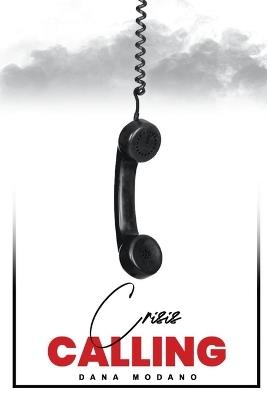 Crisis Calling - Dana Modano - cover