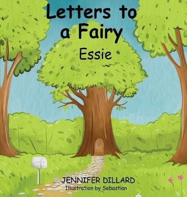 Letters to a Fairy - Jennifer Dillard - cover