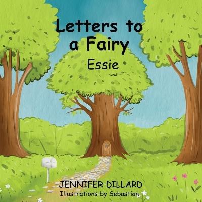Letters to a Fairy - Jennifer Dillard - cover
