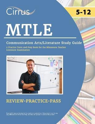 MTLE Communication Arts/Literature Study Guide: 2 Practice Tests and Prep Book for the Minnesota Teacher Licensure Examination - J G Cox - cover