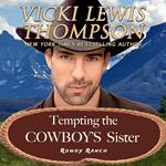 Tempting the Cowboy's Sister
