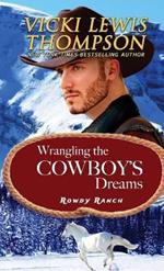 Wrangling the Cowboy's Dreams