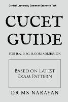 Cucet Guide: For B.A, B.Sc, B.com Admission - M S Narayan - cover