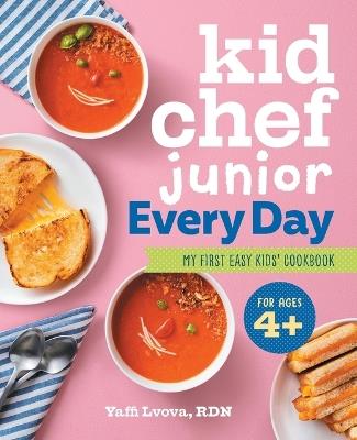 Kid Chef Junior Every Day - Yaffi Lvova RDN - cover