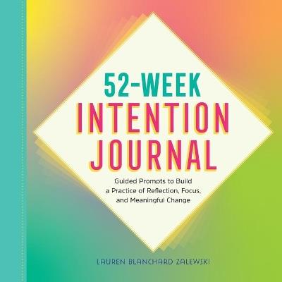 52-Week Intention Journal - Lauren Blanchard Zalewski - cover