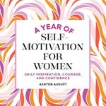 A Year of Self Motivation for Women