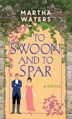 To Swoon and to Spar: The Regency Vows