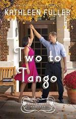 Two to Tango: A Maple Falls Romance