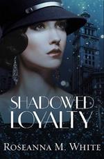 Shadowed Loyalty