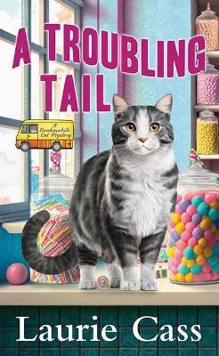 A Troubling Tail: A Bookmobile Cat Mystery - Laurie Cass - cover