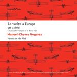 La vuelta a Europa en avión (Around Europe by Plane)