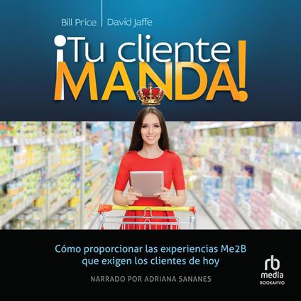 ¡Tu cliente manda!